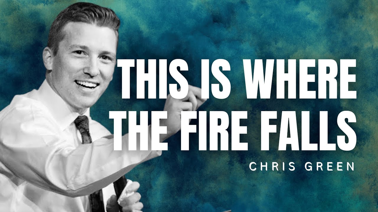 Chris Green - THIS IS WHERE THE FIRE FALLS