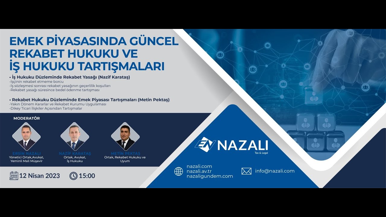 Emek Piyasasında Güncel Rekabet Hukuku ve İş Hukuku Tartışmaları Webinarı (12 Nisan 2023)