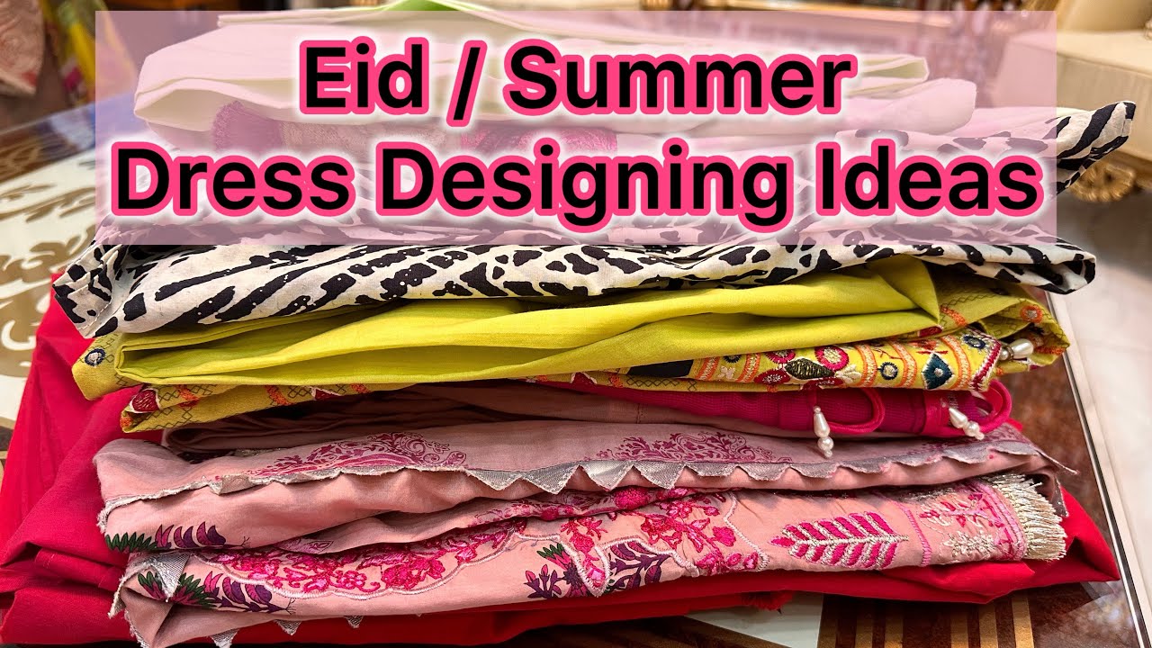 Eid Dress Designs 2024 | Summer Dress Designs | Latest Dress Designs 2024