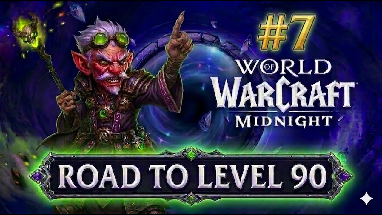 World of Warcraft: Midnight (2026) Road to Level 90 #7