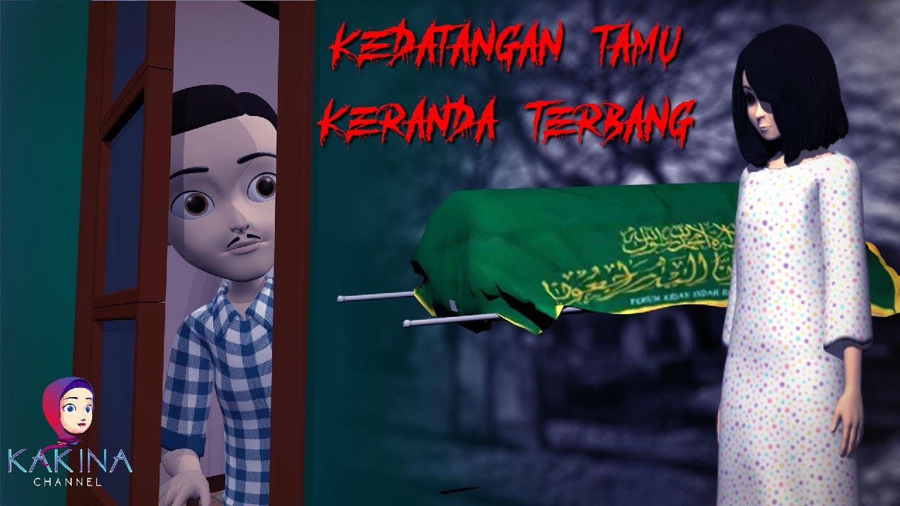 KAKINA HOROR 25 - Kedatangan Tamu yang Telah Meninggal