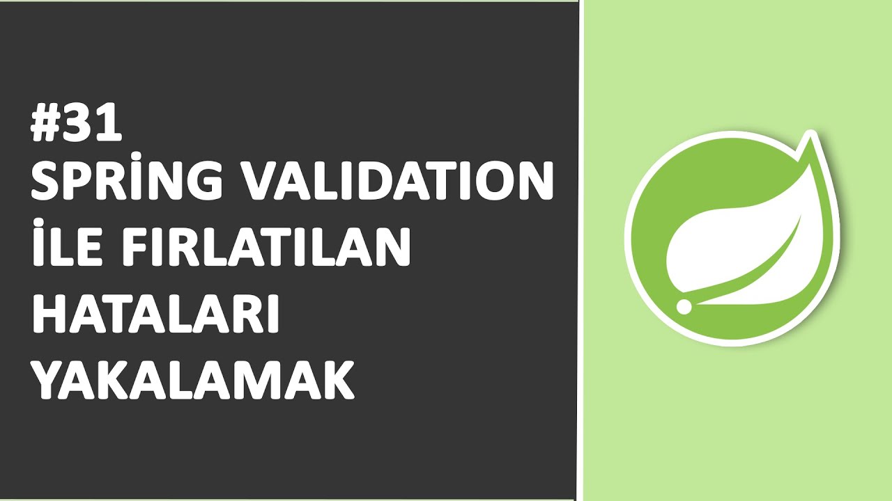 31) Spring Validation ile Fırlatılan Hataları Yakalamak | SPRİNG Dersleri