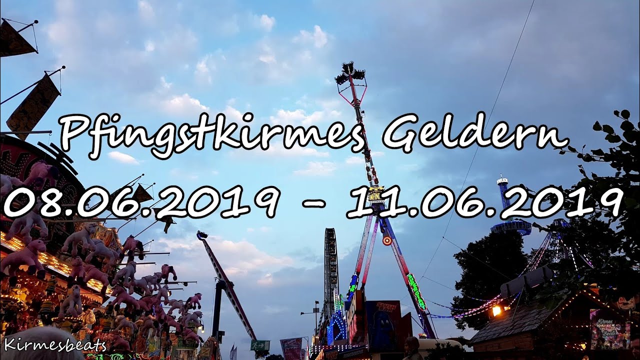 Pfingstkirmes Geldern 08.06.2019 - 11.06.2019 BESCHICKUNG