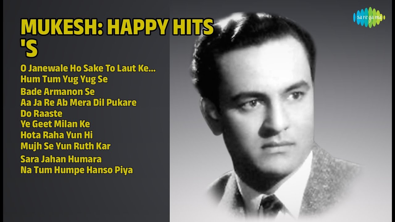 Mukesh Happy Hits | Janewale Ho Sake To Laut | Hum Tum Yug Yug | Bade Armanon Se | Aa Ja Re Ab Mera
