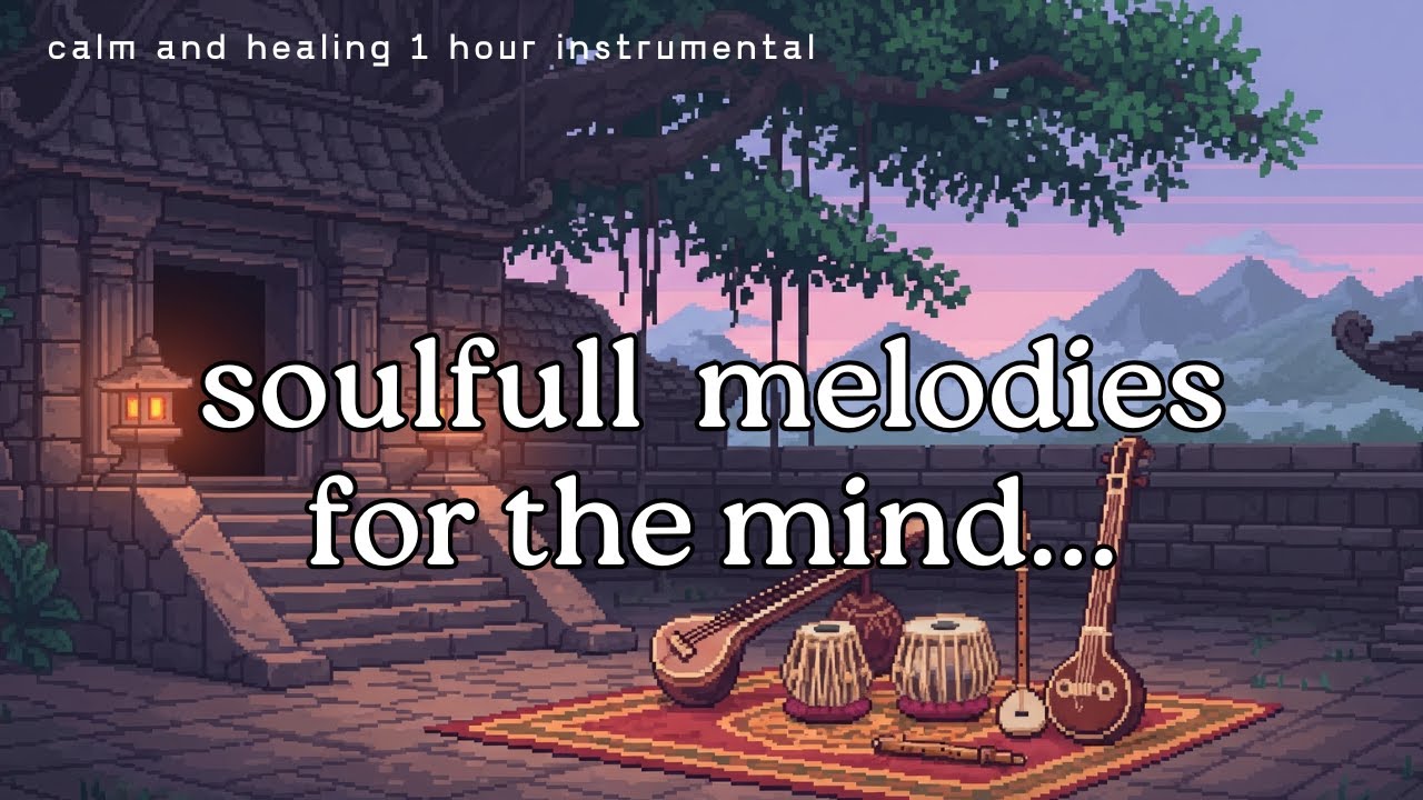soothing flute and sitar | peaceful instrumental for relaxation