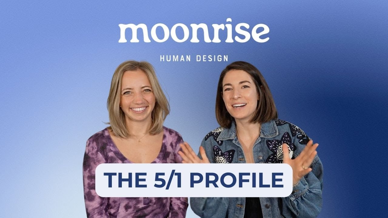 Human Design 5/1 Profile Explained (Heretic / Investigator)