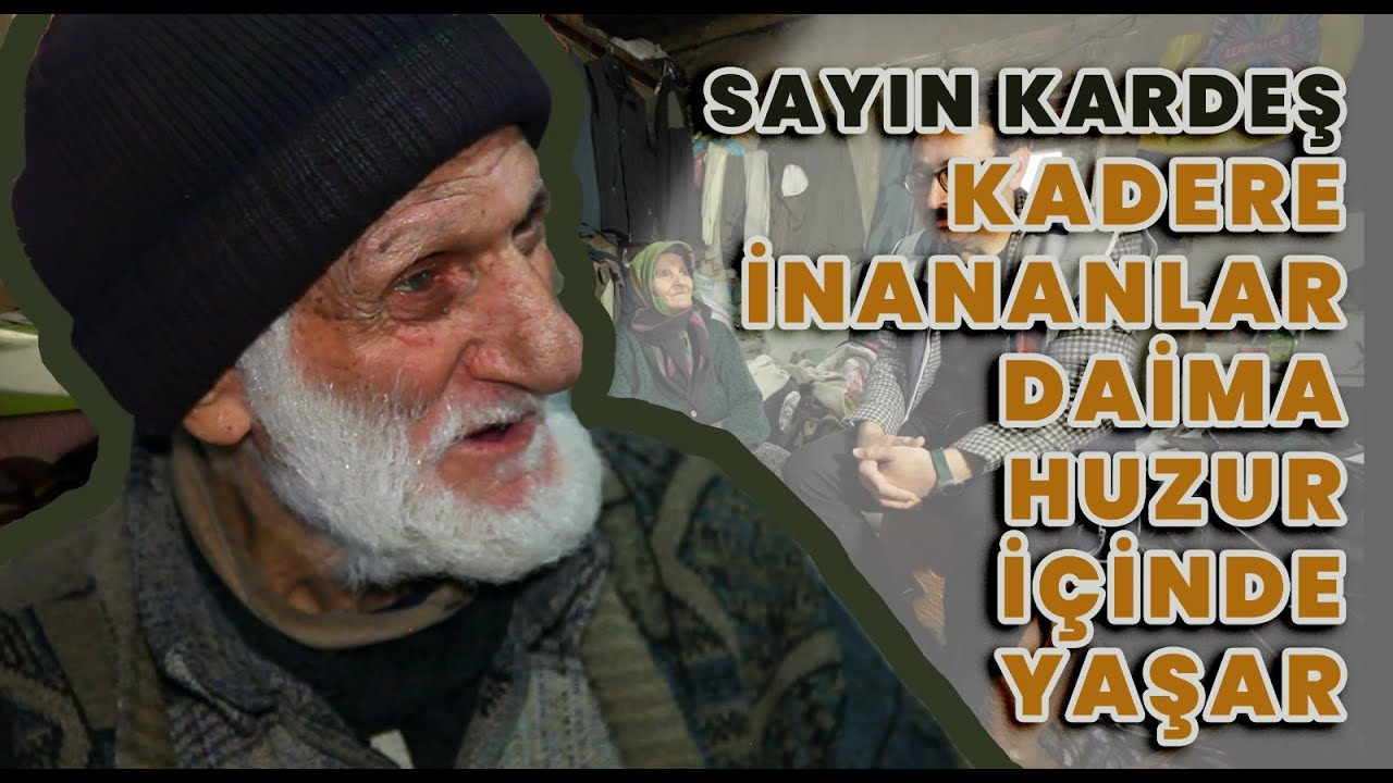 Sayın Kardeş Kadere İnananlar Daima Huzur İçinde Yaşar - Sabit Amca