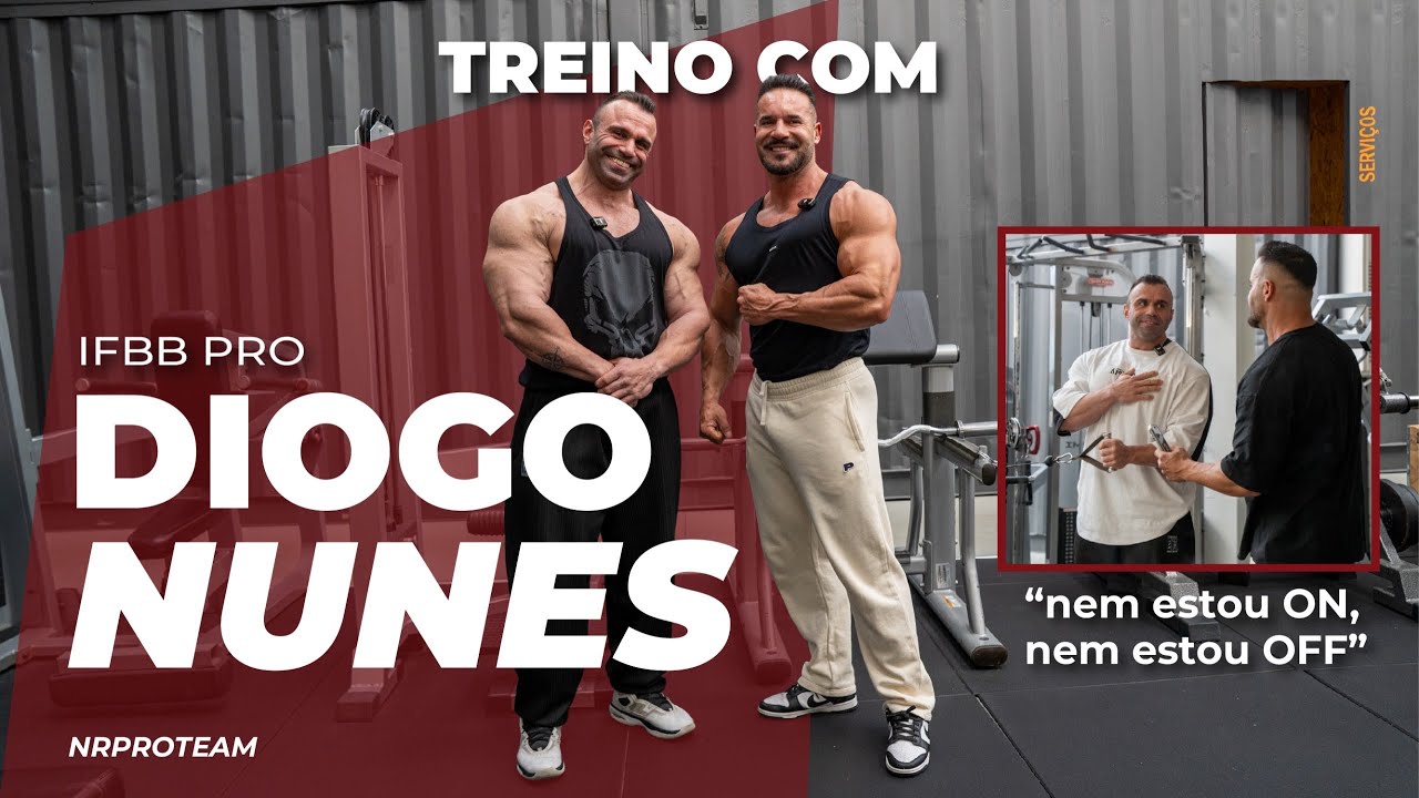Treino com DIOGO NUNES OPEN BODYBUILDER