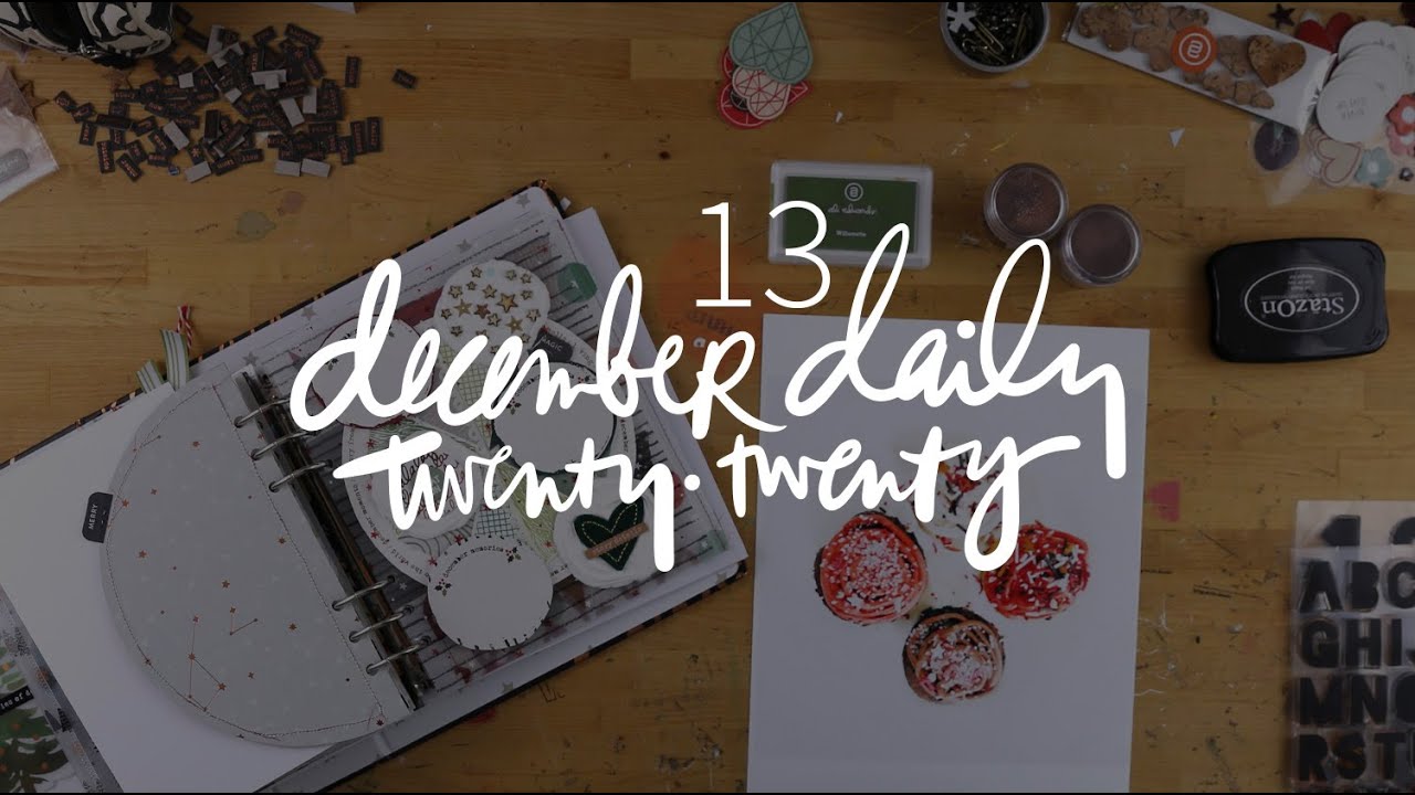 December Daily® 2020 | Day 13