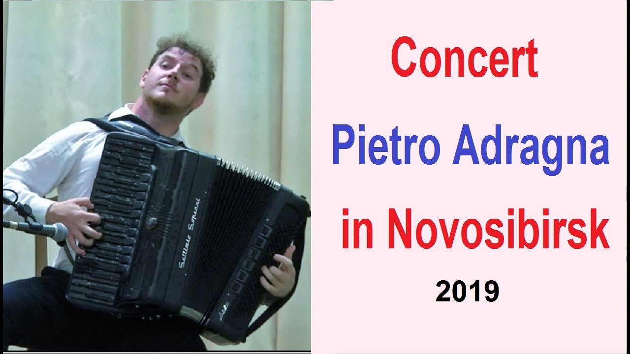 Концерт итальянского виртуоза-аккордеониста Pietro Adragna 9.12.19 в Новосибирске
