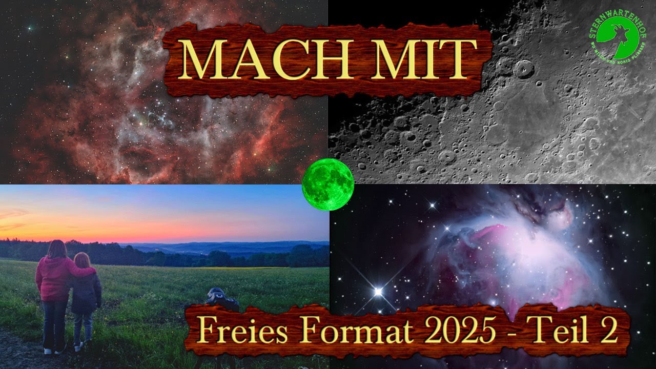 Mach mit 02 - 2025 - Eure astronomischen Beiträge im freien Format, Astronomie & Astrofotografie