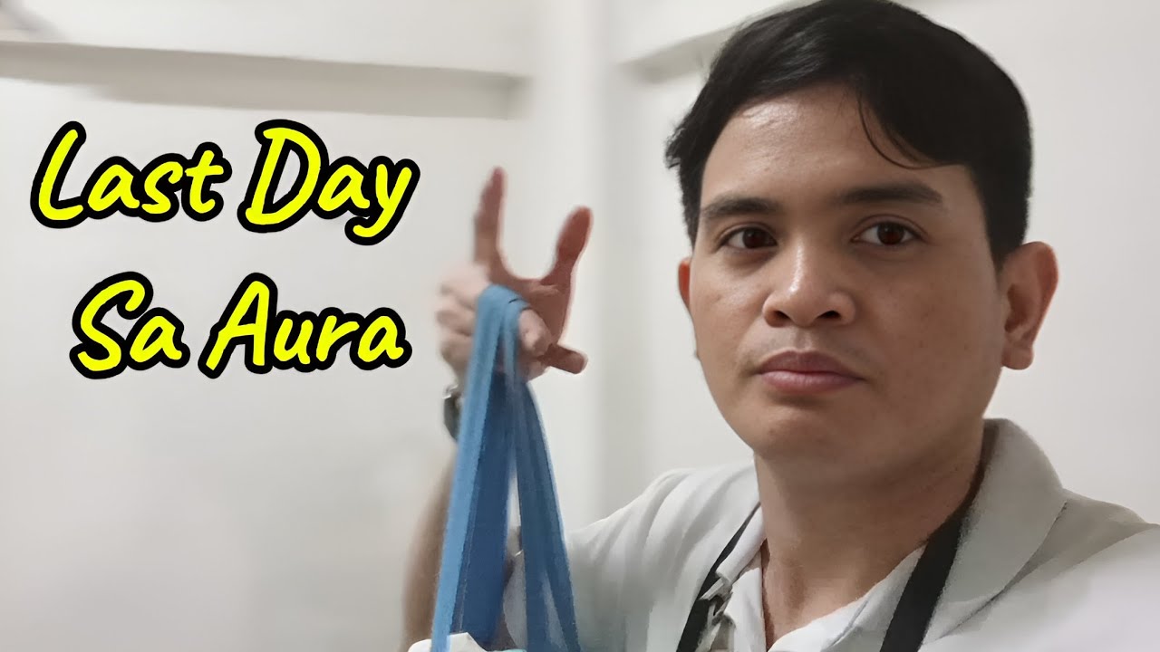 Nag Last Day Na Ako Sa Trabaho 