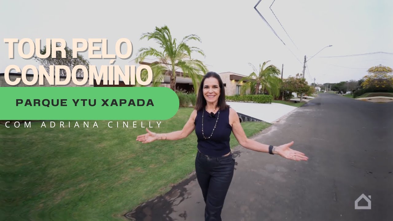 CONHEÇA O CONDOMÍNIO PARQUE YTU XAPADA