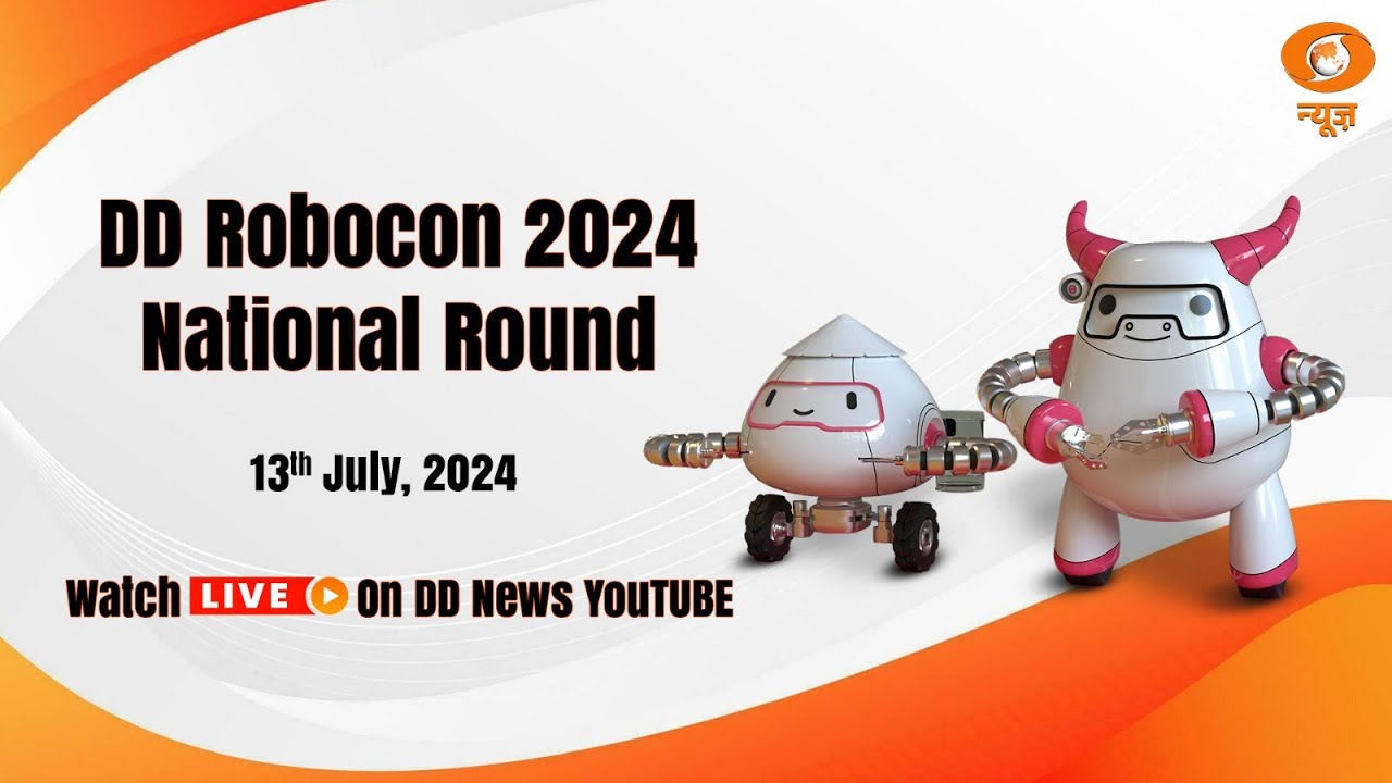 LIVE - DD Robocon 2024 | National Round | 13th July 2024