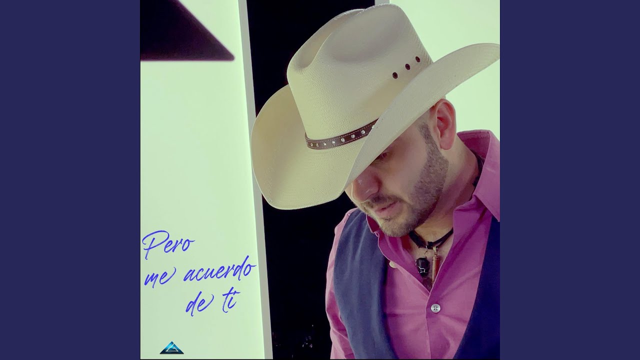 Pero me acuerdo de ti