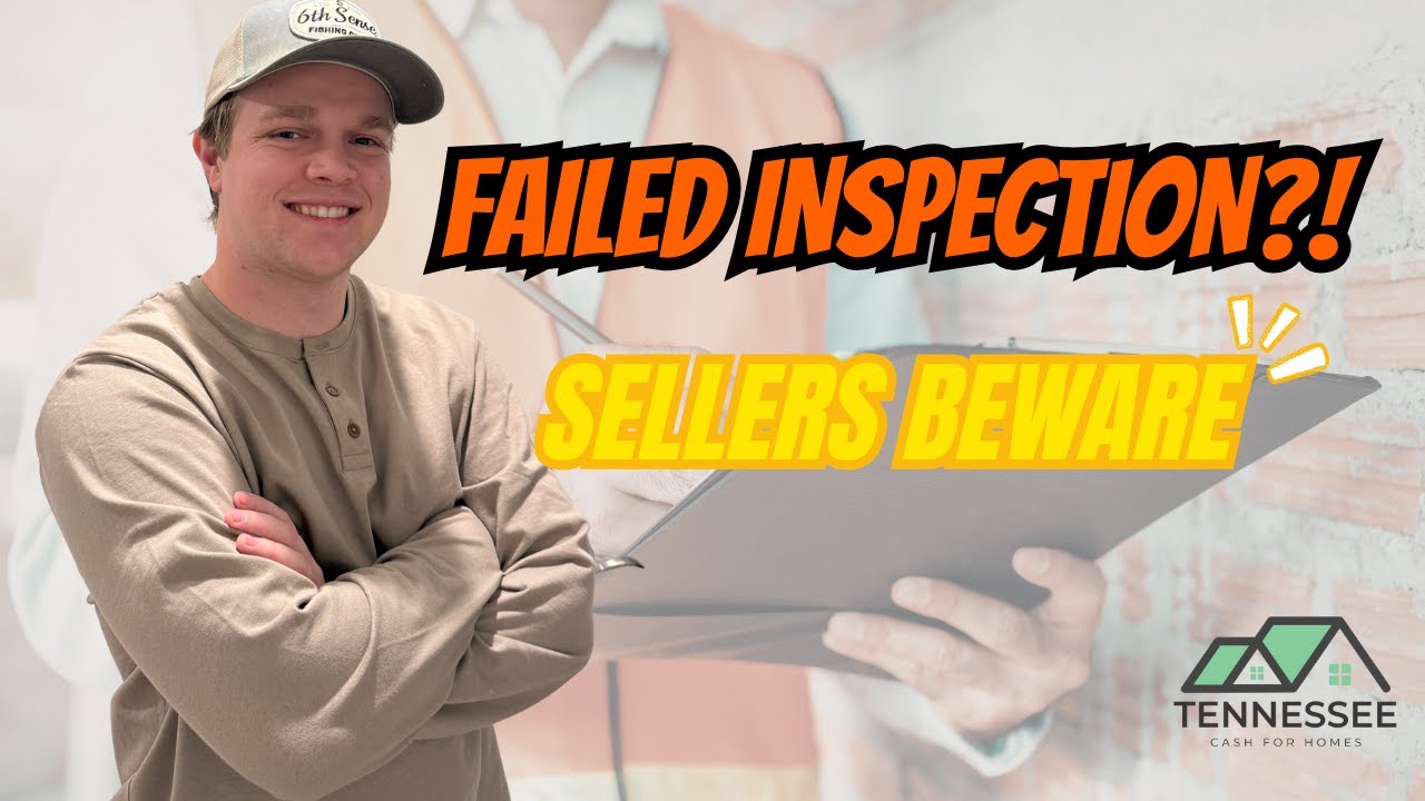 What Happens If Your House Fails Inspection? (Sellers Need to Know)
