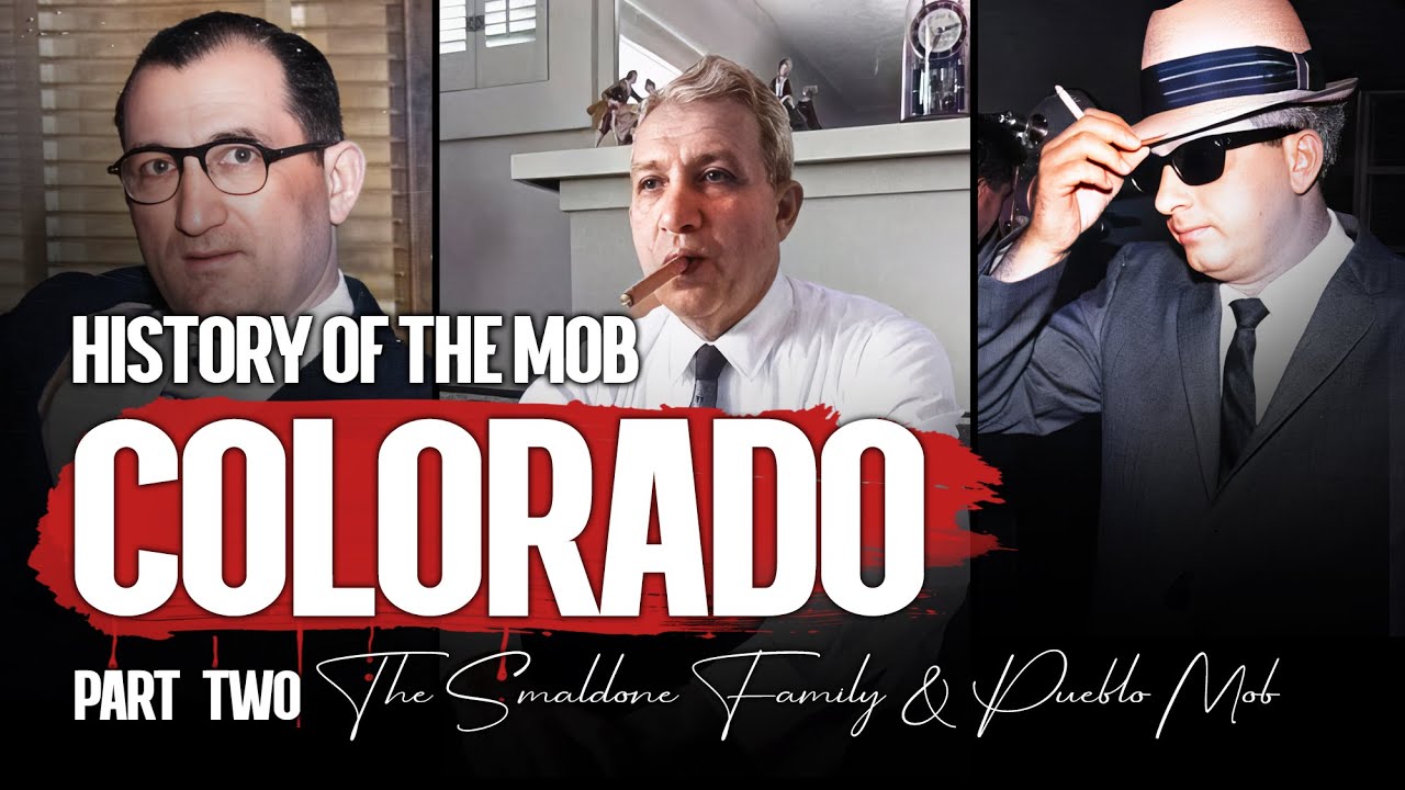 #16: History of Colorado Mob (Part 2): The Smaldone Crime Family & The Pueblo LCN