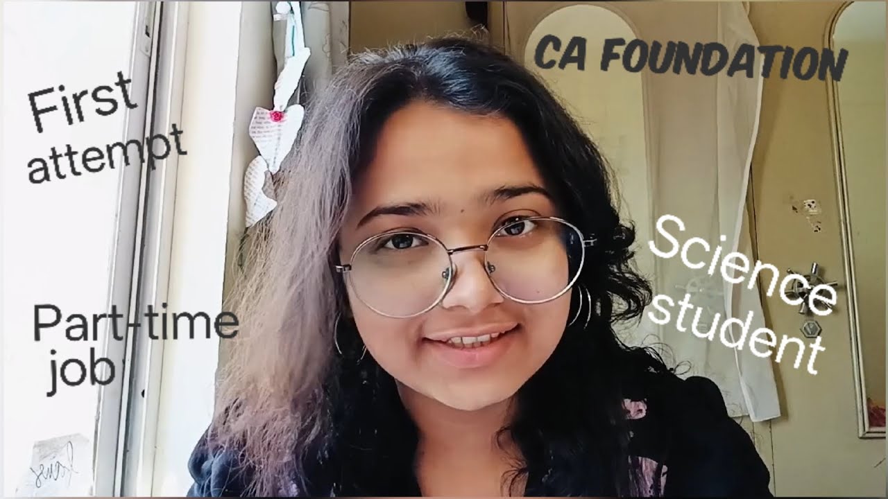Science student's CA Foundation first attempt pass(distinction) journey feat. Part-time job