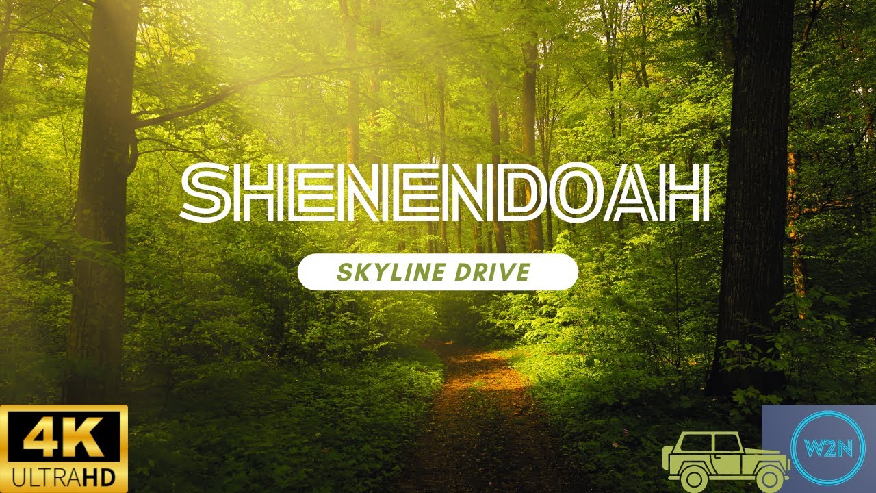 Shenandoah Skyline Drive [4K] Front Royal, Virginia