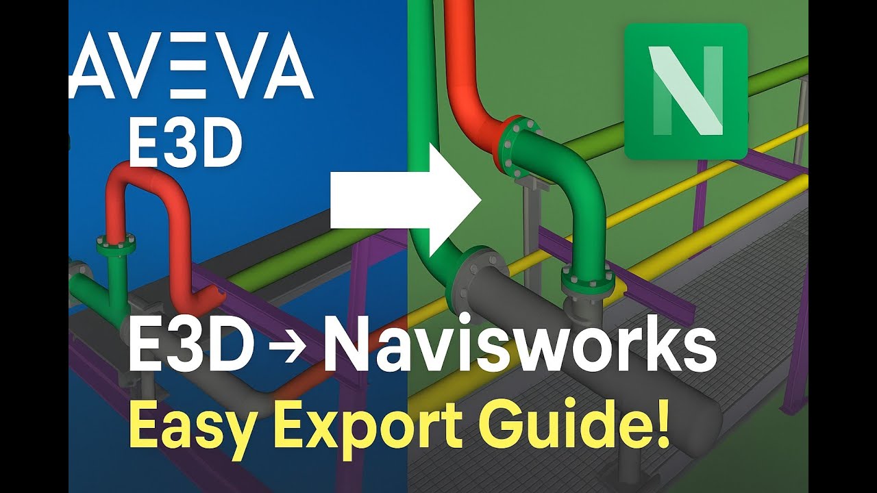 Как экспортировать файлы обзора Aveva E3D в Navisworks (простое руководство)