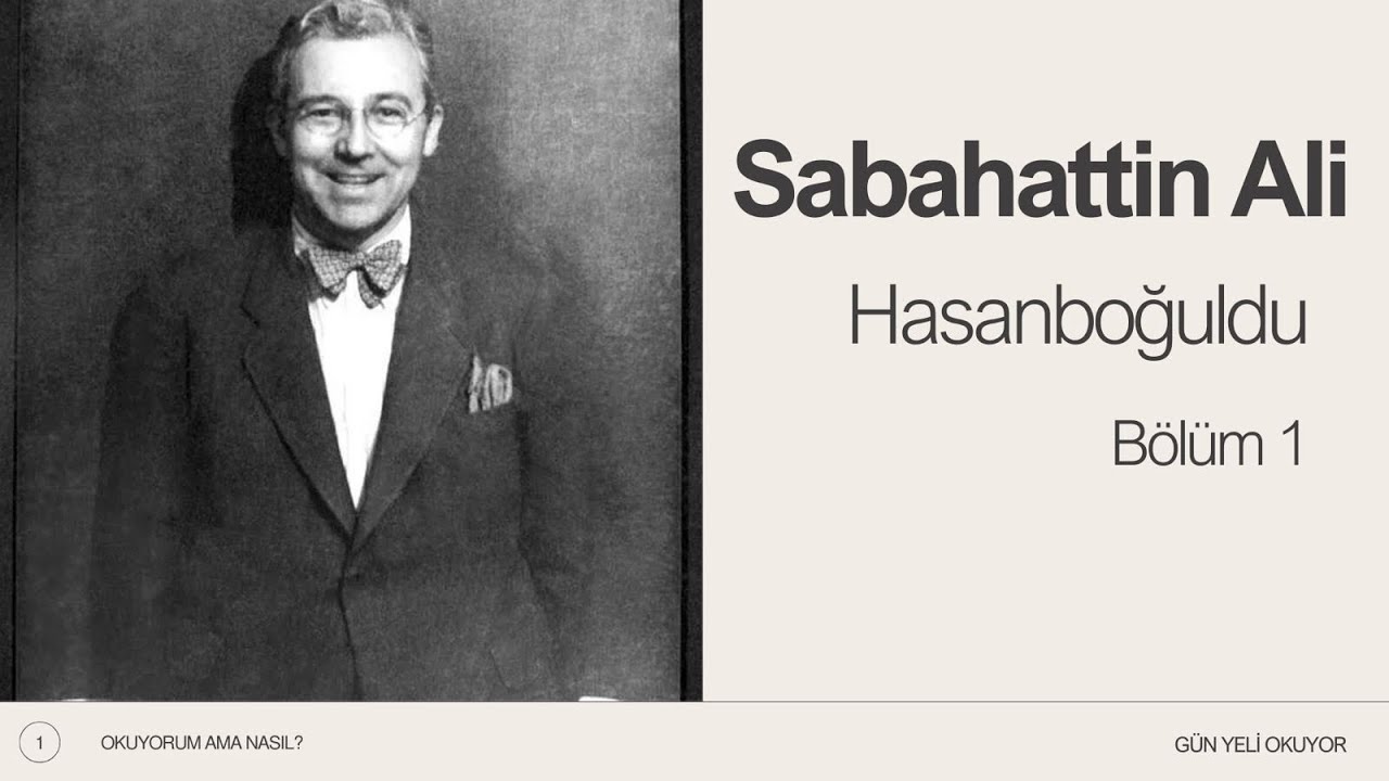 Sabahattin Ali | Hasanboğuldu | Bölüm 1 (Sesli Kitap)