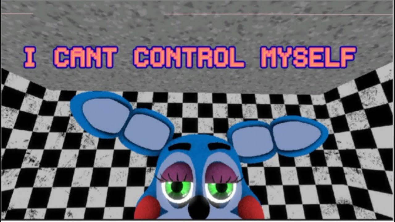 I CAN’T CONTROL MYSELF (sfm)