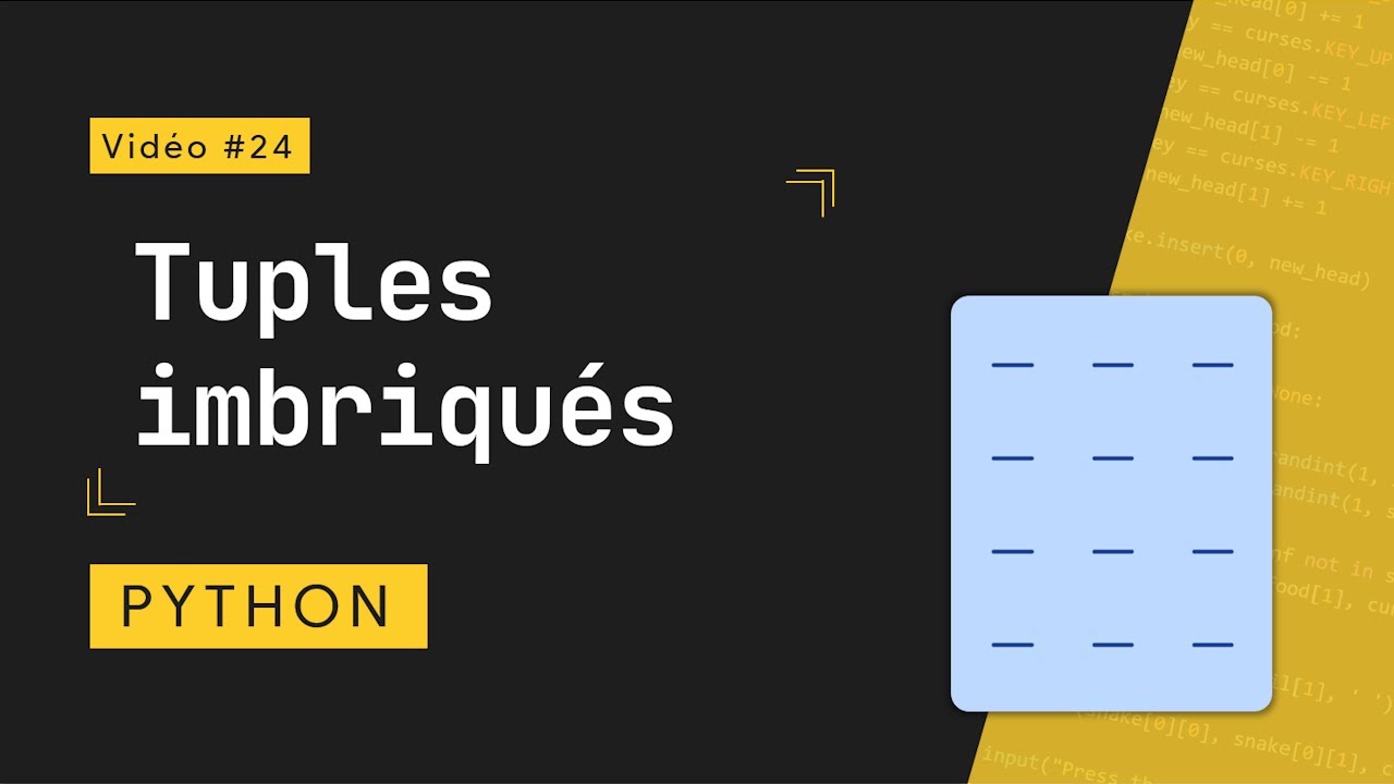 Python 24 : Tuples imbriqués (Tuples 2D)
