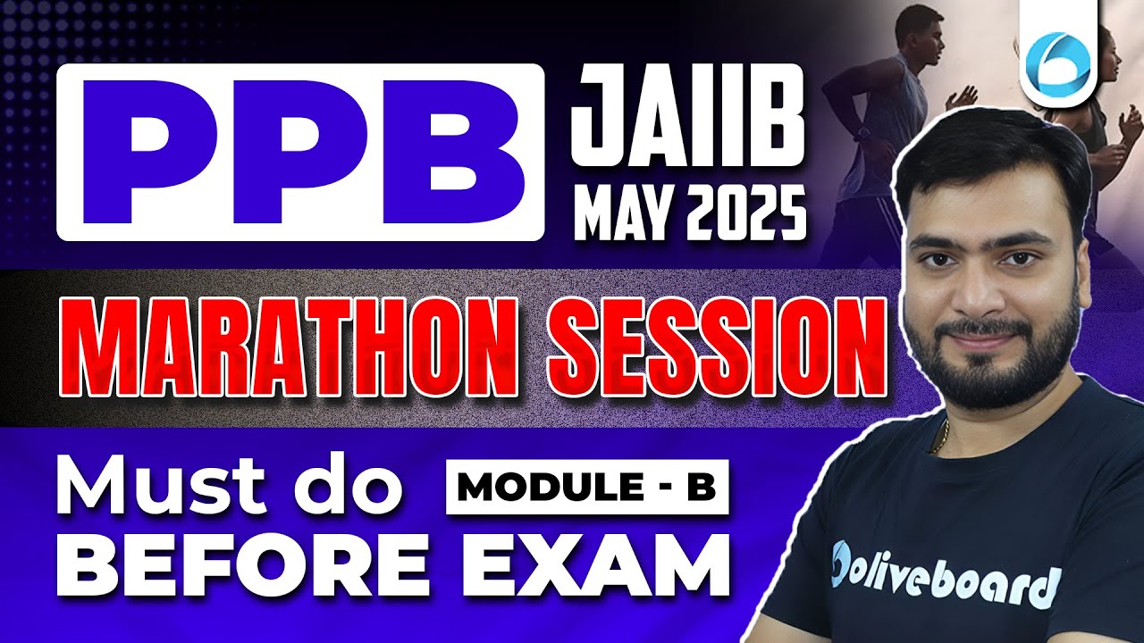 JAIIB PPB Marathon Session | PPB Module B Marathon | JAIIB May 2025 | JAIIB Oliveboard