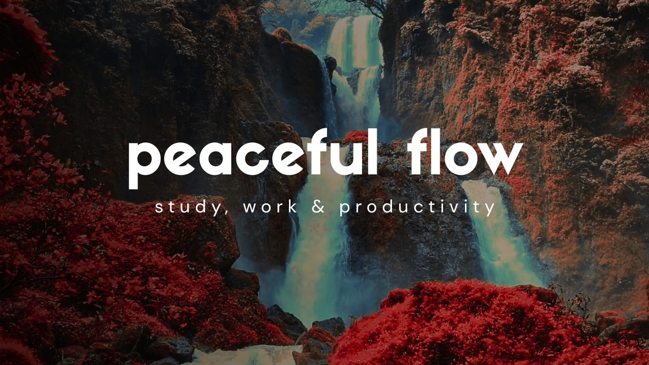 Focus Music for Studying, Background Music for Concentration, Study Work Productive Music