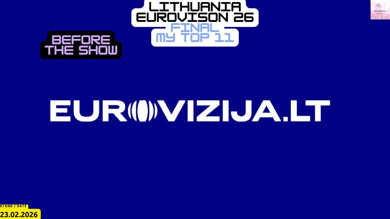 Lithuania - Eurovison 2026 - Final - My Top 11 - Before the Show