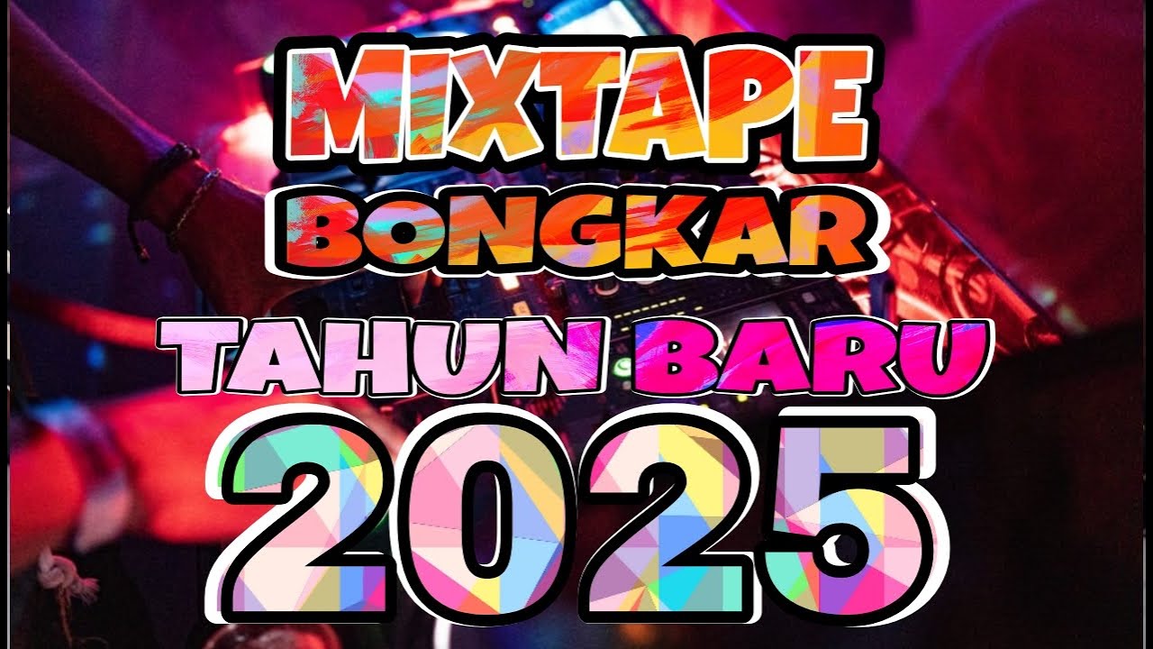 DJ MIXTAPE MALAM TAHUN BARU 2025 | BONGKAR || GHOPAL USMAN NEW RMX