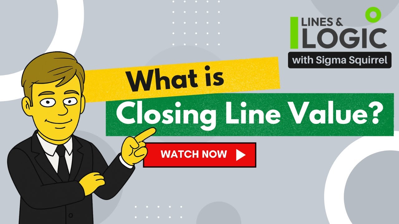 Lines and Logic   What is Closing Line Value?