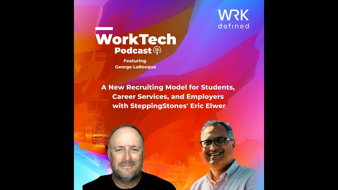 A New Recruiting Model for Students, Career Services, and Employers with Stepping Stones' Eric Elwer