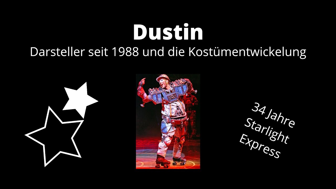 Dustin - Kostüme und Darsteller ab 1988