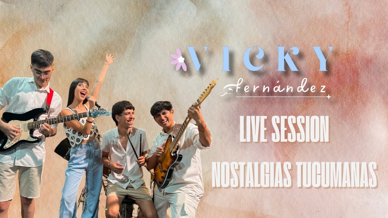 Vicky Fernández - Nostalgias Tucumanas (Live Session)