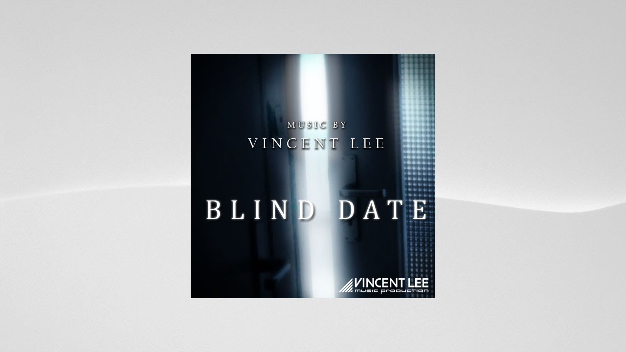 Vincent Lee - The Rendezvous ( Blind Date OST )