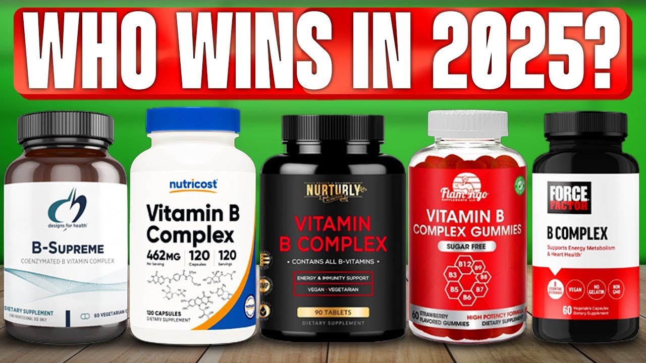 TOP 5 Best Vitamin B Complexes 2025