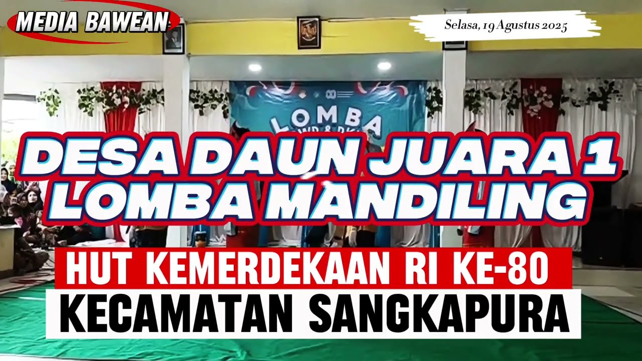 Desa Daun Juara 1 Lomba Mandiling Kecamatan Sangkapura Pulau Bawean Kabupaten Gresik 