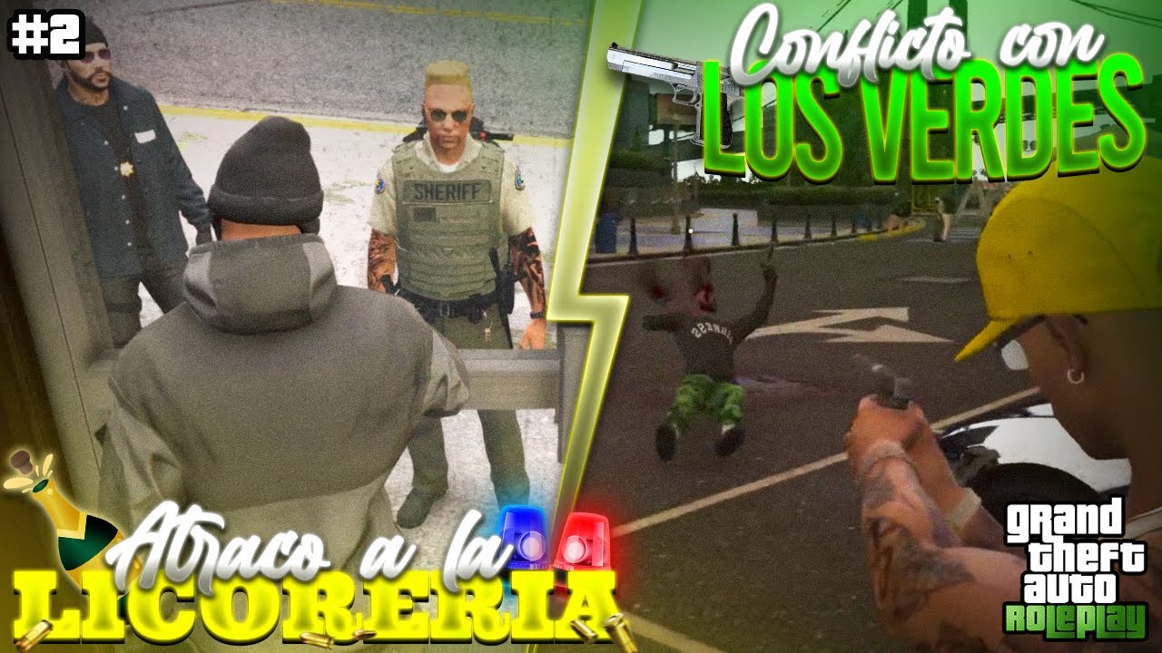 JUSTINO ROBA su PRIMERA LICORERÍA. EMPIEZAN LOS CONFLICTOS con LOS VERDES | GTA V ROLEPLAY #2