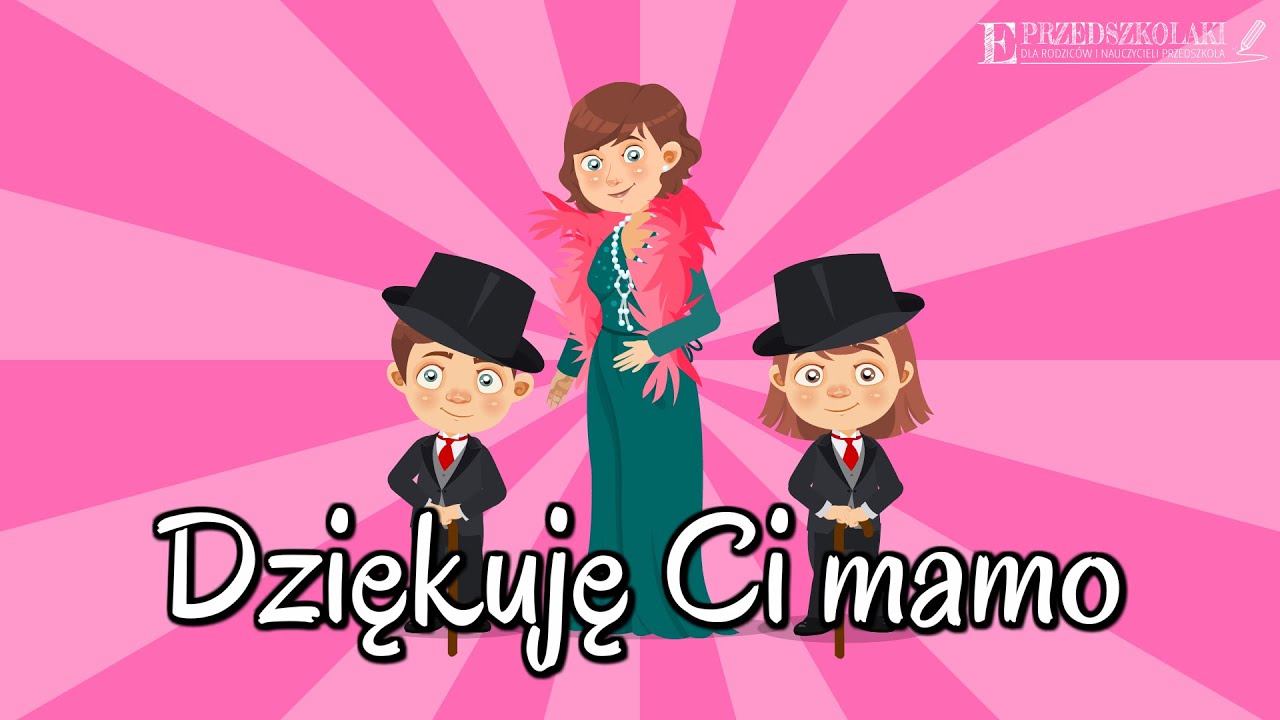 Dziękuję Ci mamo - Piosenki dla dzieci