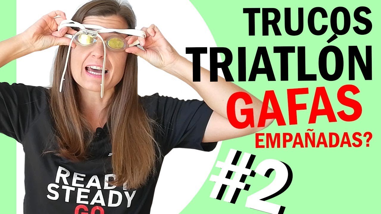 Cómo hacer que las GAFAS DE NATACIÓN no se empañen y otros 🌑🌑🌑 Trucos TRIATLÓN #2
