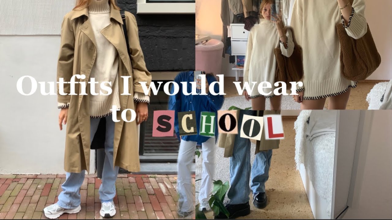 outfits I would wear to school