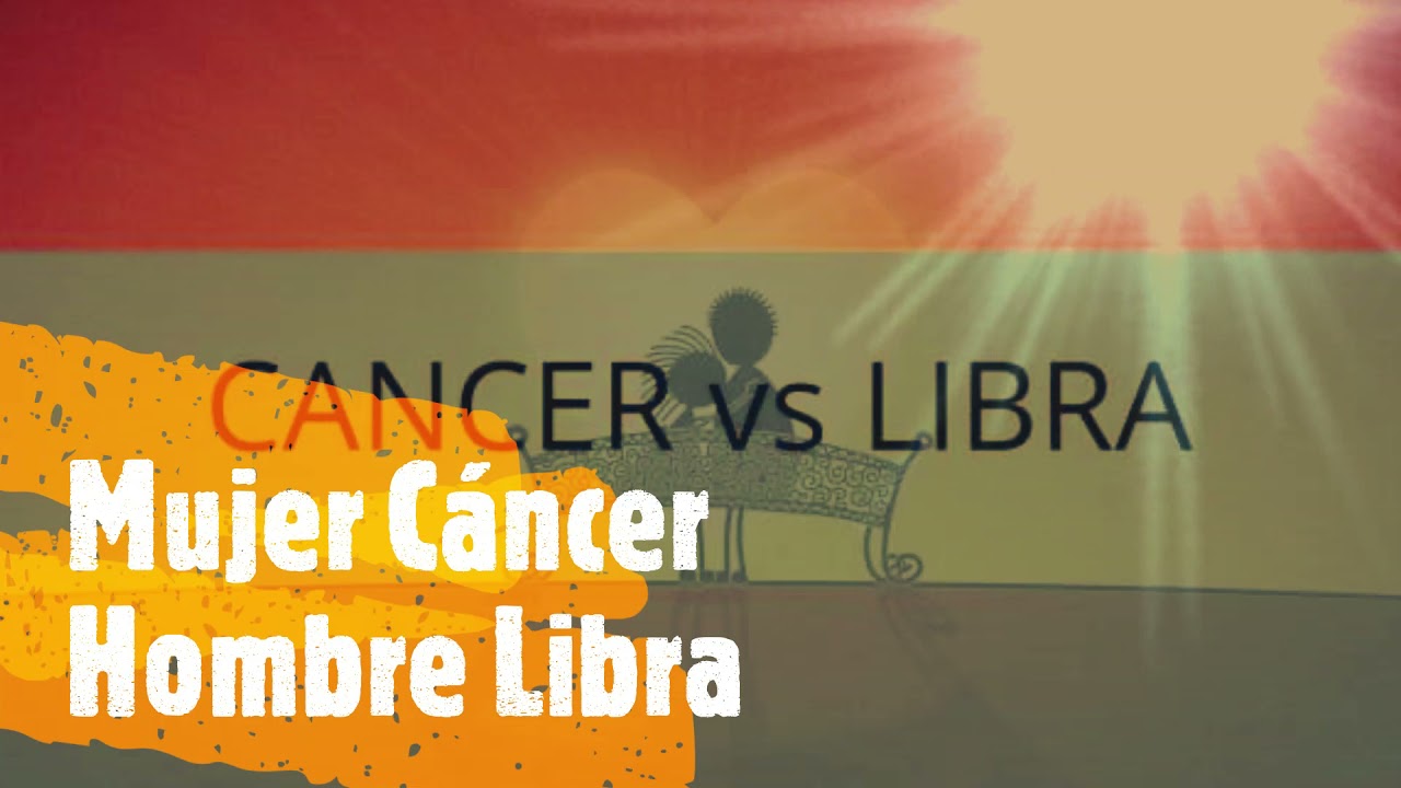 Mujer Cáncer Hombre Libra