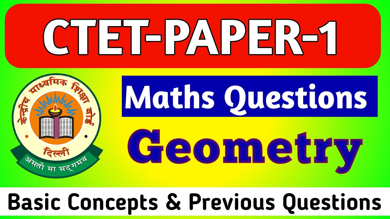CTET Paper 1 Maths | Geometry Previous Year Questions with Solutions | CTET 2025 Preparation