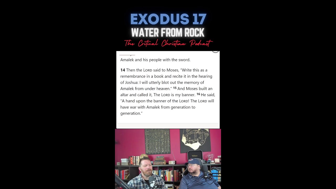 Deconstructing Exodus 17 - Water from the Rock and the Amalekites