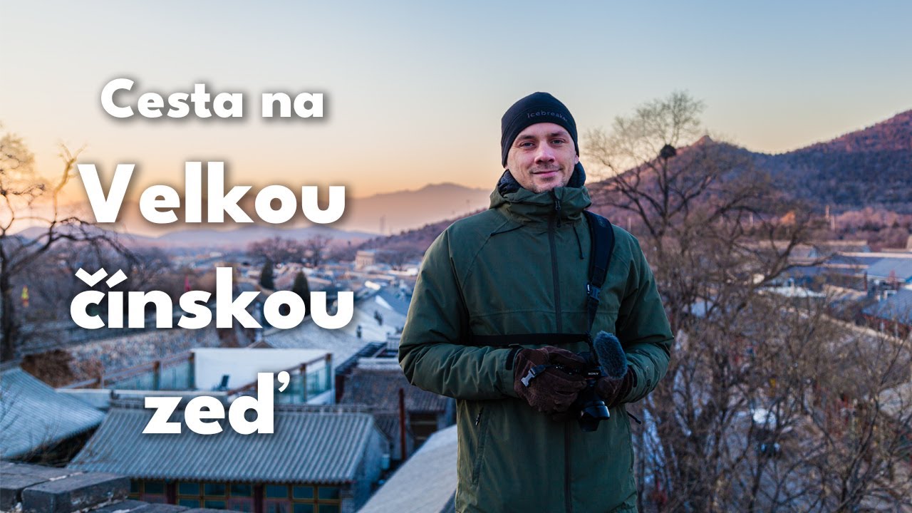 Peking: od olympijské vesnice po staré město Badaling | travel vlog Čína