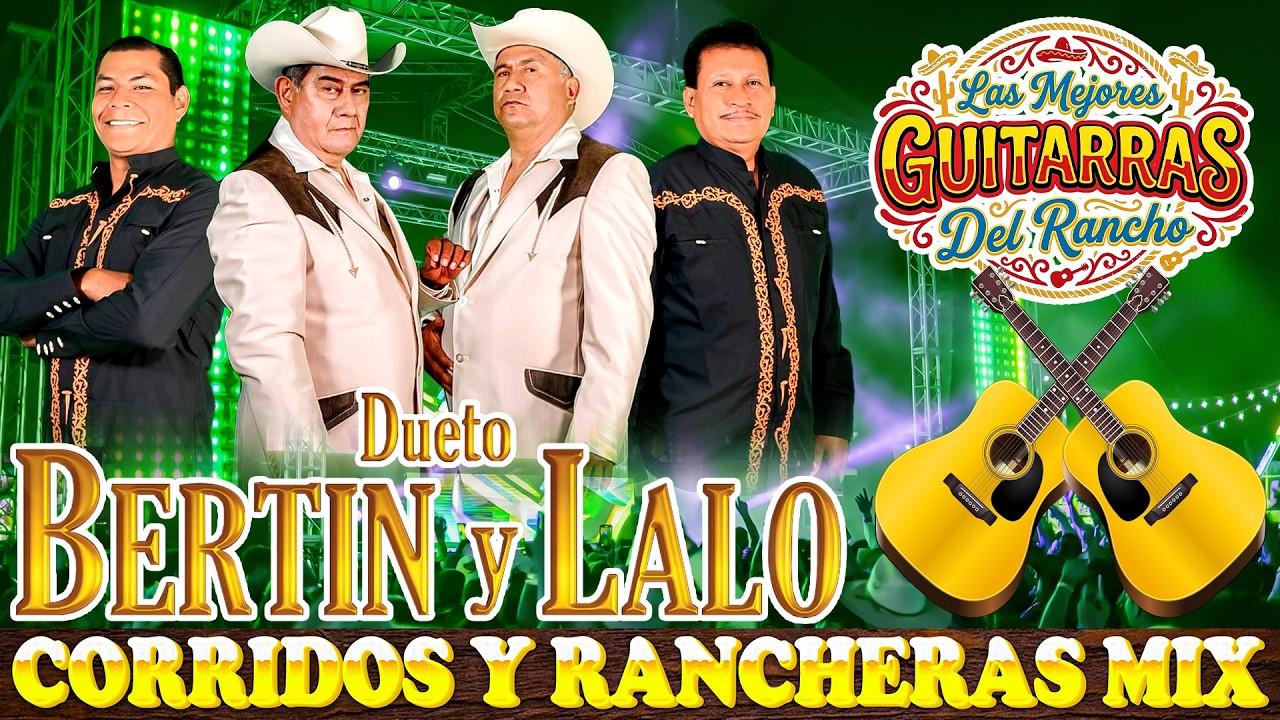 Dueto Bertin y Lalo - Corridos y Rancheras 2026