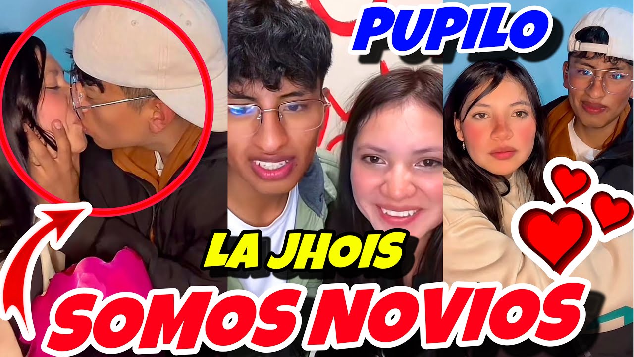 PUPILO Y LA JHOIS SOMOS NOVIOS !