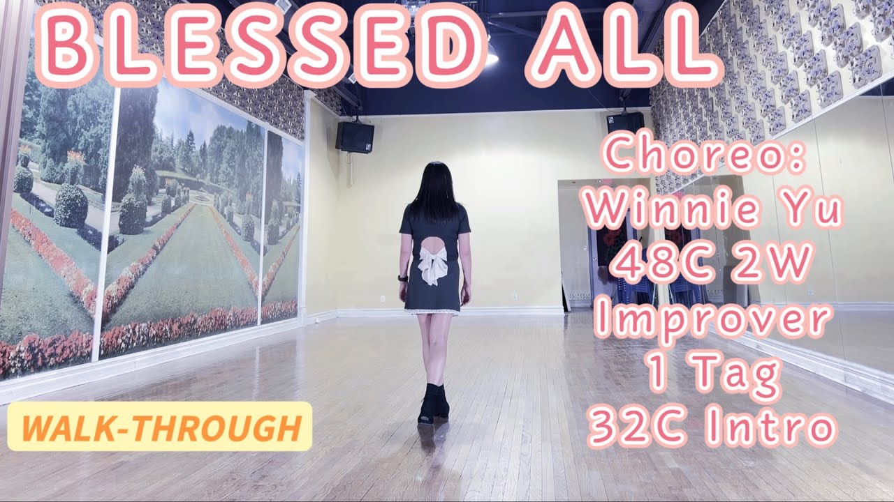 BLESSED ALL Line Dance (WALK-THROUGH)