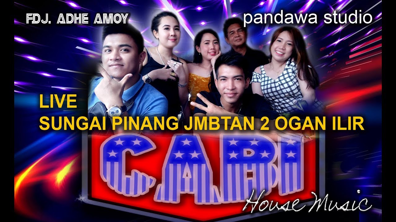 MIX .. FDJ. ADHE AMOY ..With OT. CABI LIVE JMBATAN 2 SUNGAI PINANG OGAN ILIR